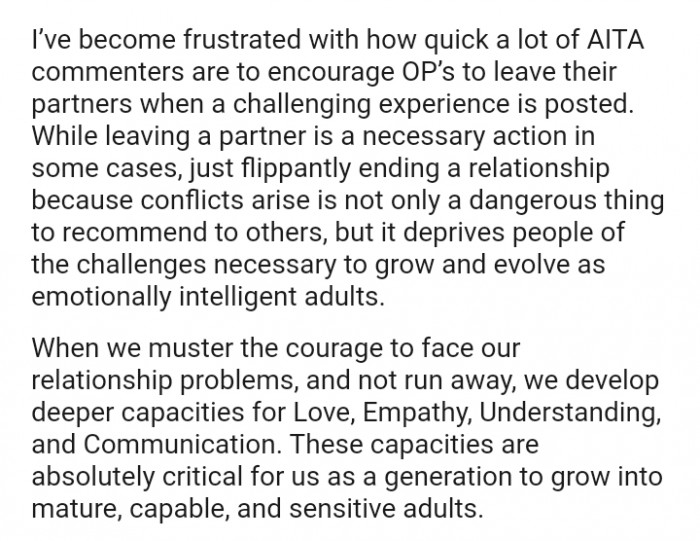 It deprives people of the challenges necessary to grow and evolve