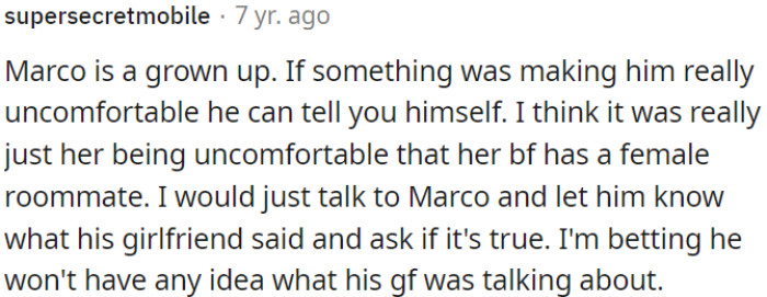 Marco is an adult who can express himself if something bothers him.