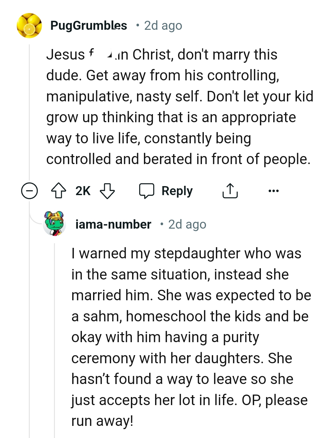 According to this Redditor, this is not an appropriate way for anyone to live