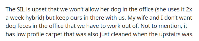 Now, SIL wants her dog in the office like theirs, but OP is worried about keeping the workspace clean.