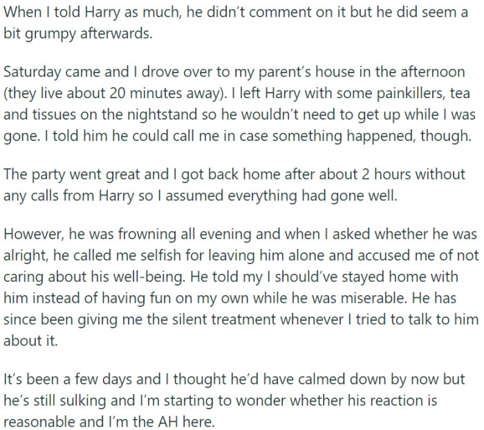 The husband became grumpy and accused her of not caring about his well-being