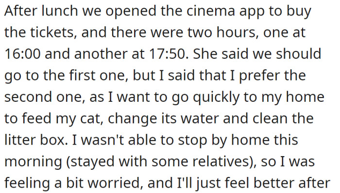 But when they discussed the time they'd watch a movie, the OP revealed to her that he has a cat: