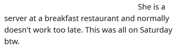 Marissa works in a restaurant and wasn't able to get off work early.