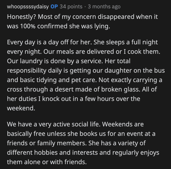 OP admitted that he was initially concerned, but that died down when he proved that she was lying about her work