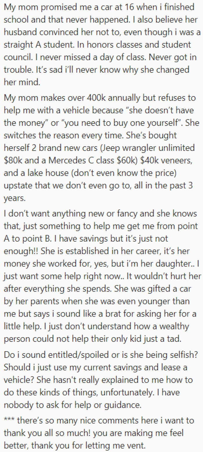 The mother promised the car to the OP, but she'd rather buy things for herself.