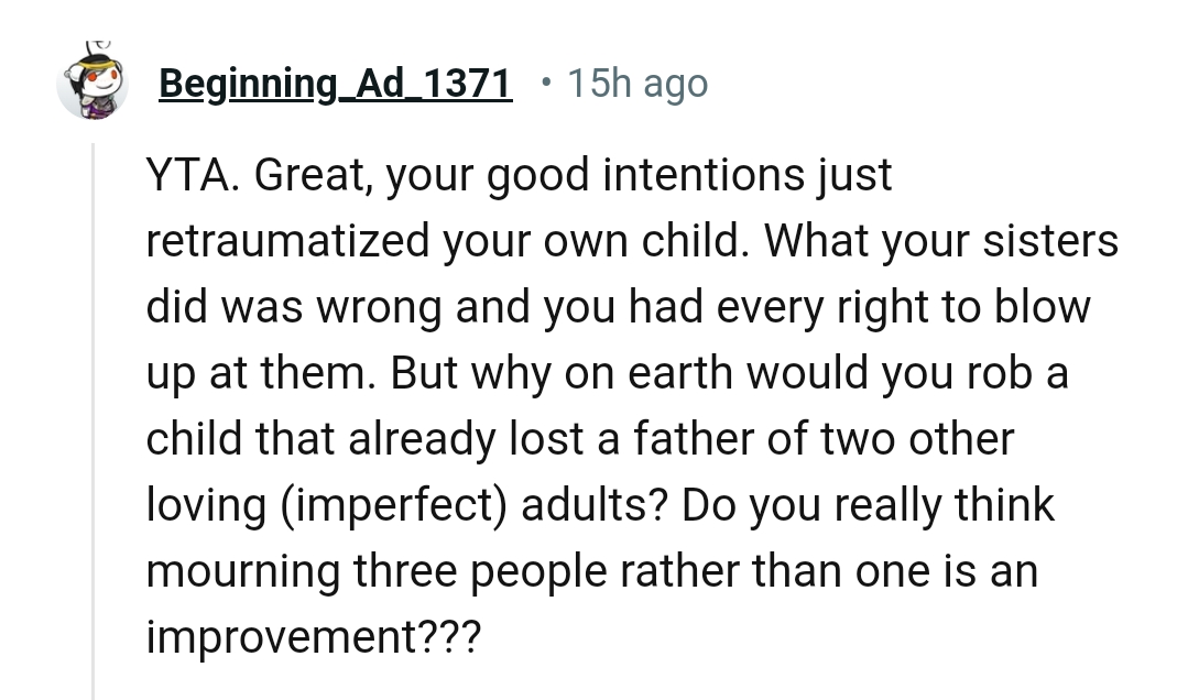 Why would the OP rob her daughter of her aunts when her dad is dead?