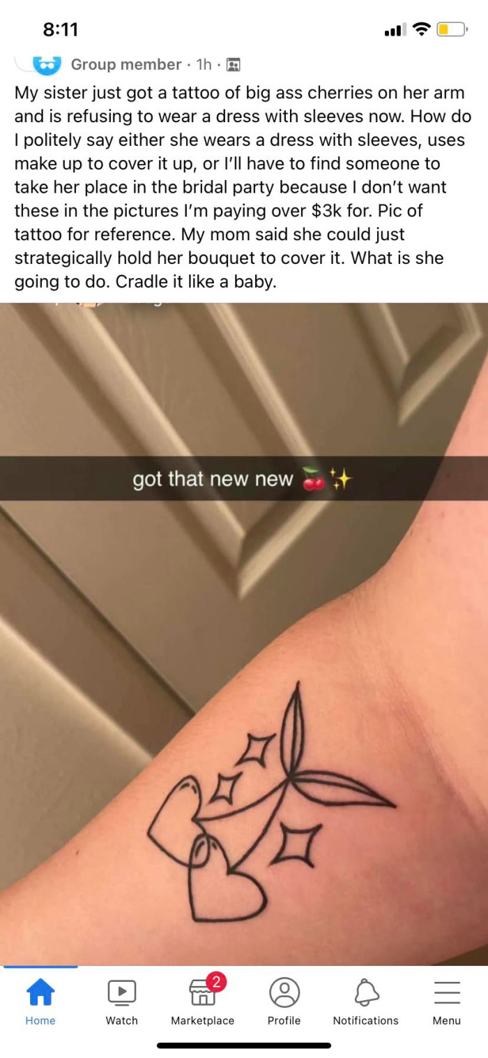 26. Why would you sabotage my wedding with your cherry tattoo?