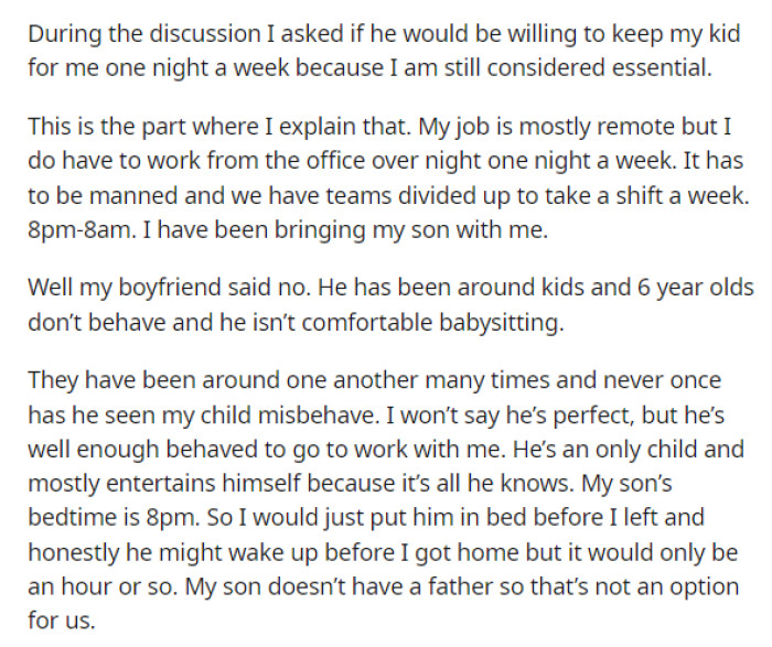 This is when she asks about childcare for her child overnight one night a week, but he actually tells her no.