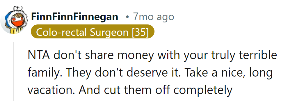 Keep cash from family trash. Take a vacay, cut ties, and thrive.