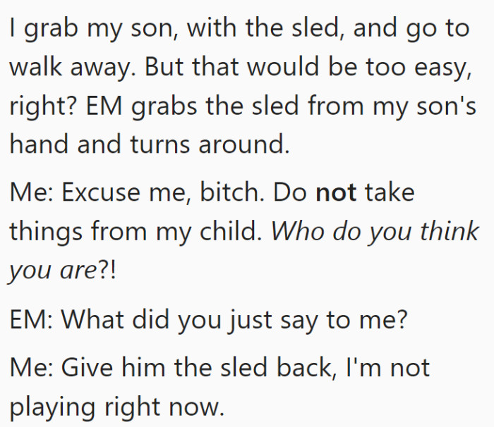 Then she goes on to call out this mom heavily and explain that it was her son's sled.