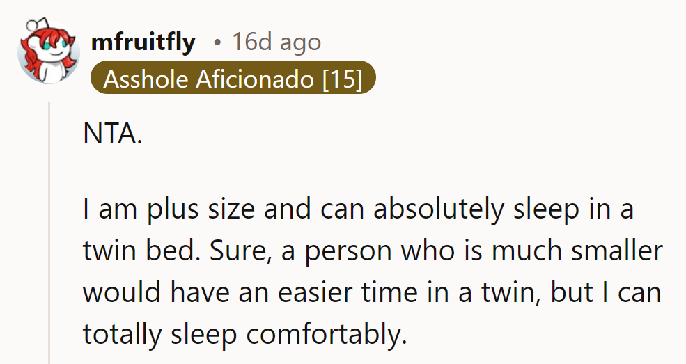 Who needs a king when they're the queen of adaptability? They sleep like a boss, twin-sized or not!