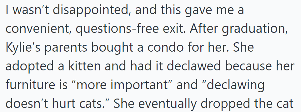 Kylie got a condo post-graduation and declawed her kitten for furniture's sake, claiming it doesn't hurt cats.