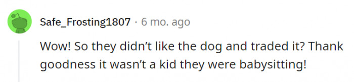 15. If they could, they'd probably trade the child for a more behaved one