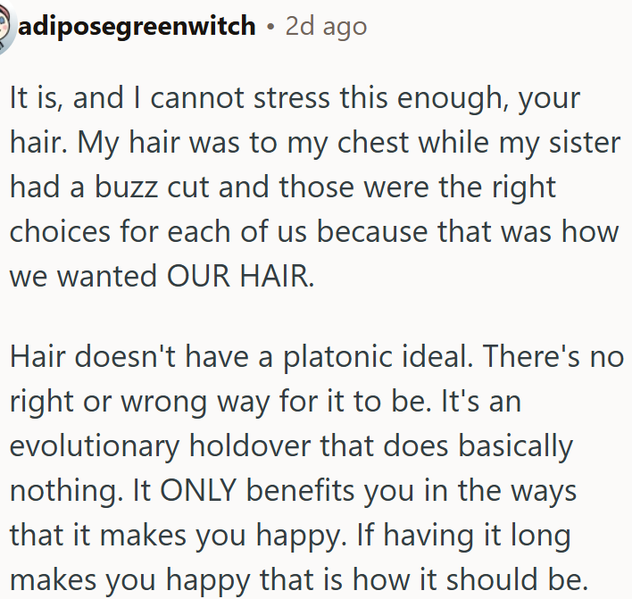 OP's hair, OP's choice, and OP's happiness.