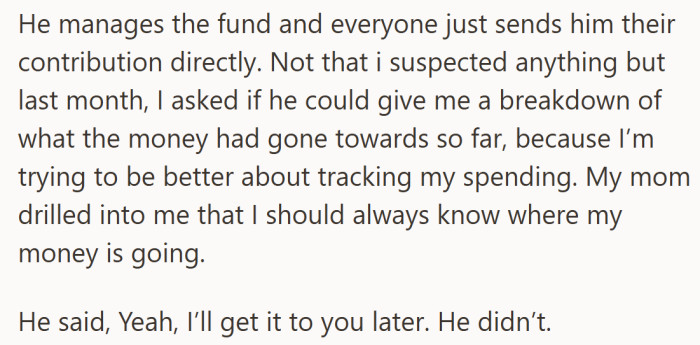 Trying to budget responsibly is hard enough without someone dodging every request for details.