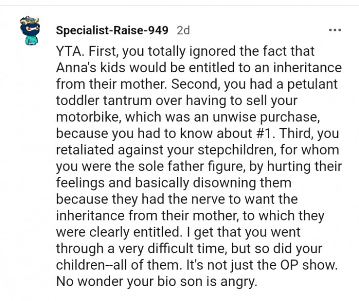 No wonder your biological son is angry