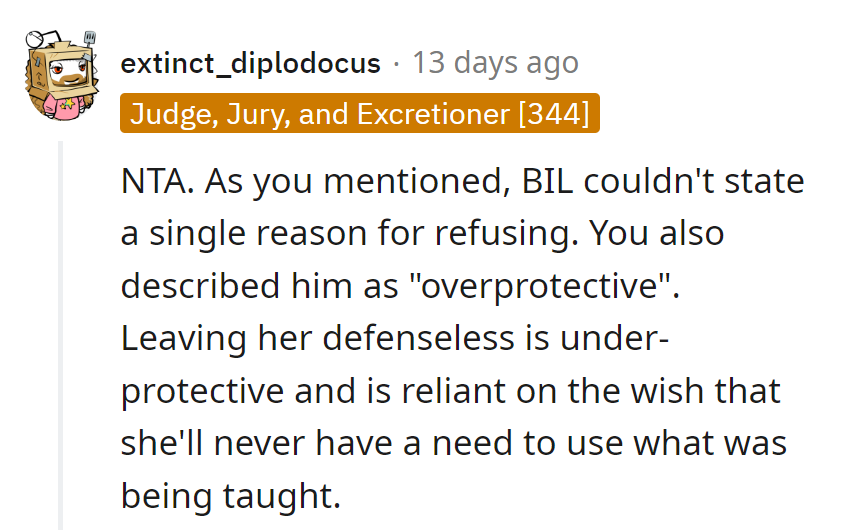 BIL's overprotection leaves Ruby unarmed in life's self-defense class. It's like giving a knight a rubber sword!