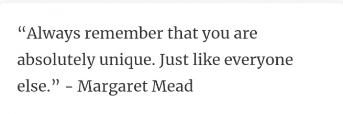 29. Everyone else is unique too