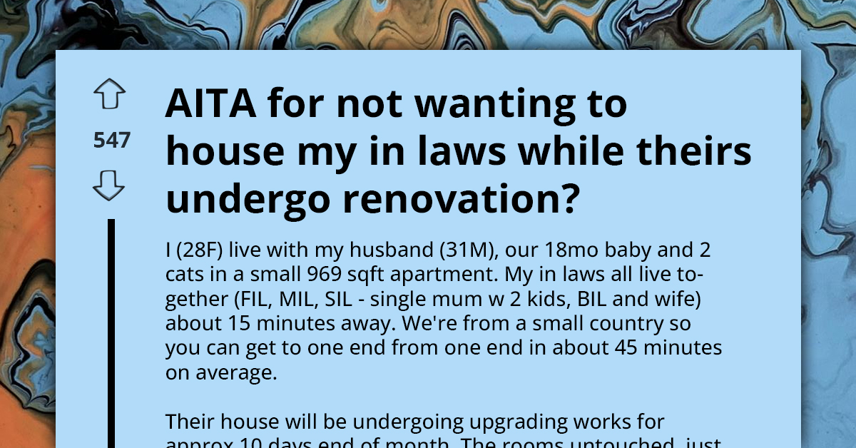 Redditor Refuses To House Her In-Laws While They're Renovating Their Home Because They Never Respect Her Boundaries