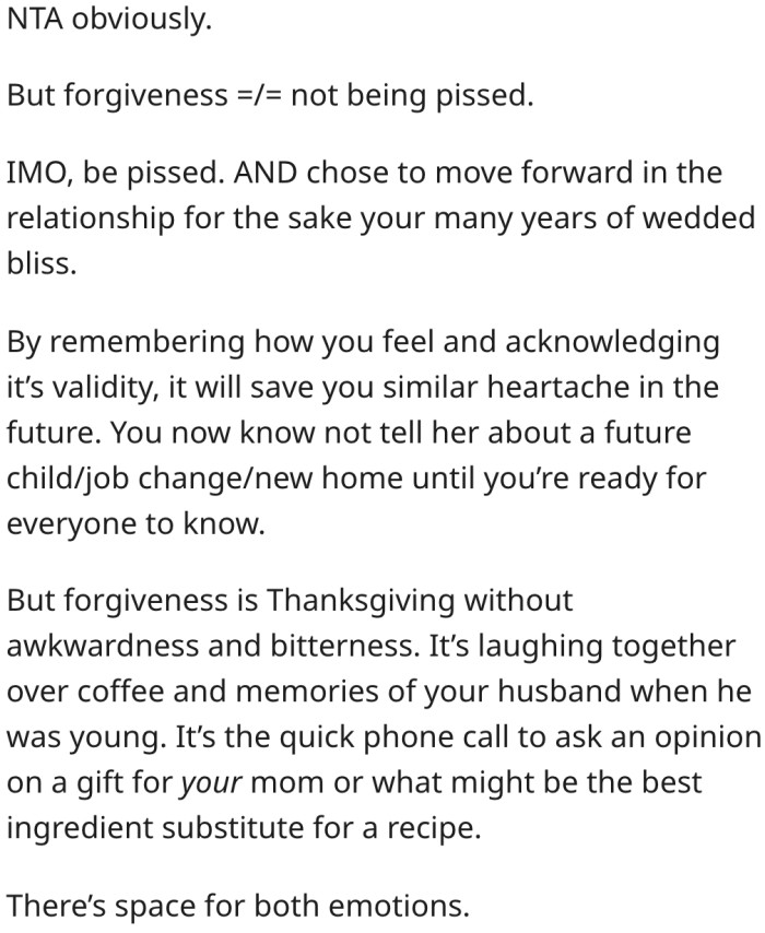 She should embrace forgiveness for her own emotional benefit.