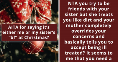 Redditor Gives Her Mom An Ultimatum After Refusing To Uninvite Her Sister's Boyfriend To Christmas Dinner