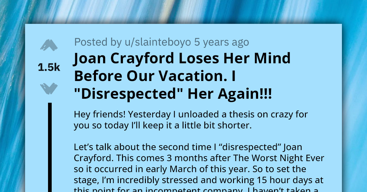MIL Ruins OP And Boyfriend's Planned Trip With Baseless Accusations Of Disrespect, Continues Her Disruptive Behavior Even After Their Vacation