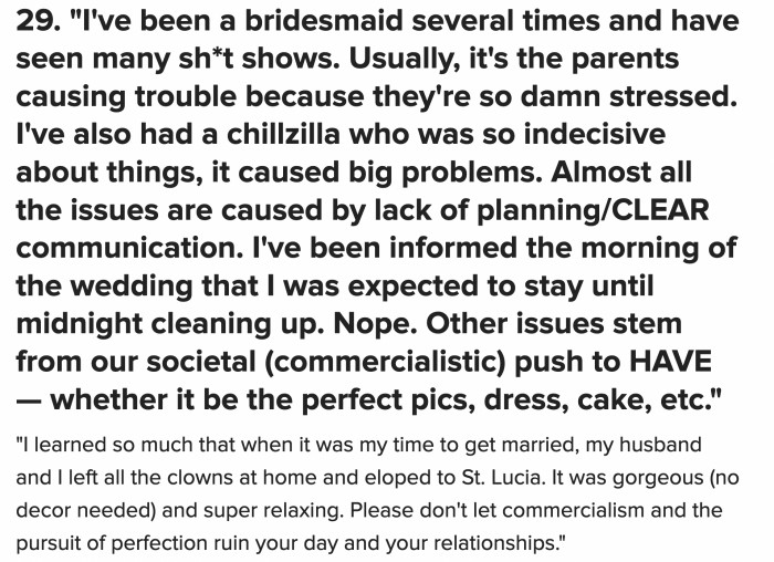 You have bridezillas trying to control everything, but it’s just as bad as chillzillas who are impossibly indecisive