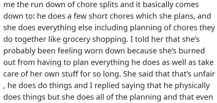 The OP's sister described their routine, and the OP told her that her husband doesn't do enough: