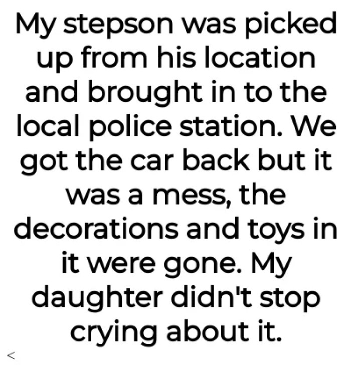 So the OP was compelled to call the police, whom arrested his stepson.