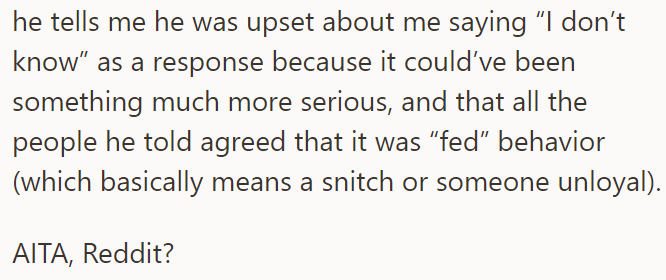 The roommate told him that his reaction was disloyal, so the OP decided to check if he was in the wrong.