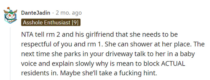 Don't they have showers at their own place?