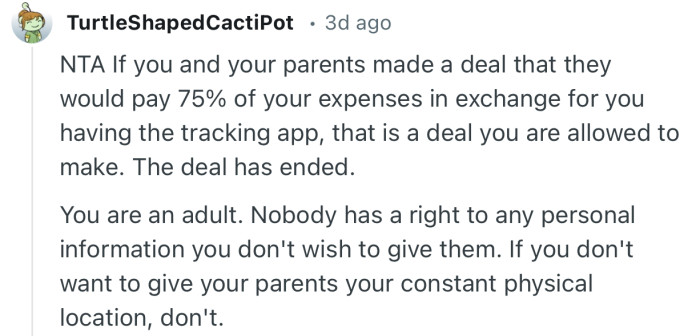 “You are an adult. Nobody has a right to any personal information you don't wish to give them.”