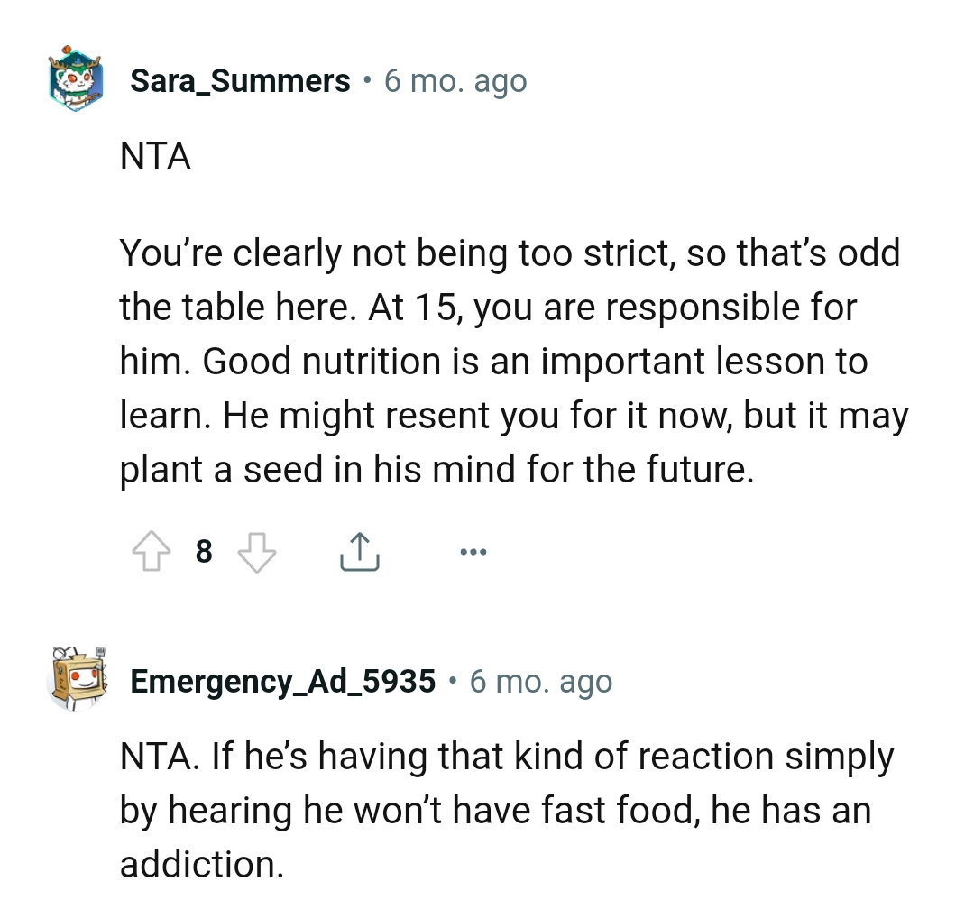 He might resent the OP now, but it'll benefit him later in life