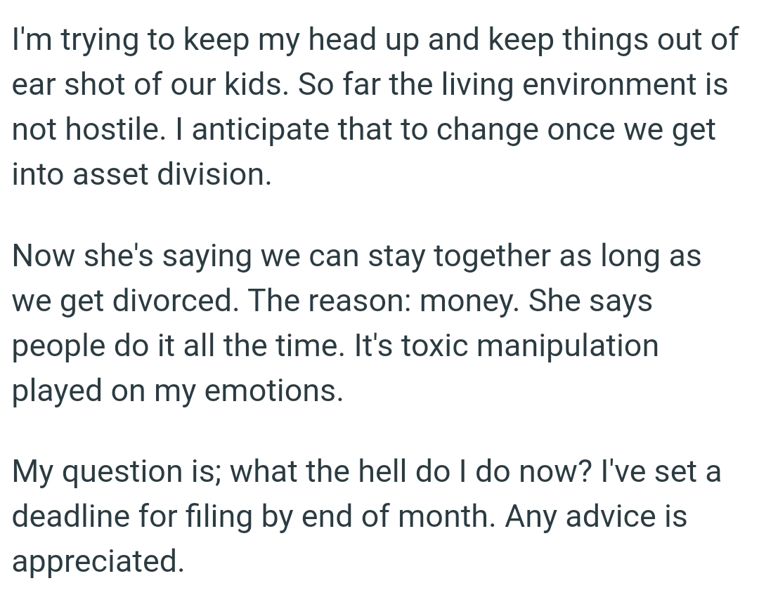 So Far, the Living Environment Is Not Hostile, but the OP Anticipates That to Change Soon