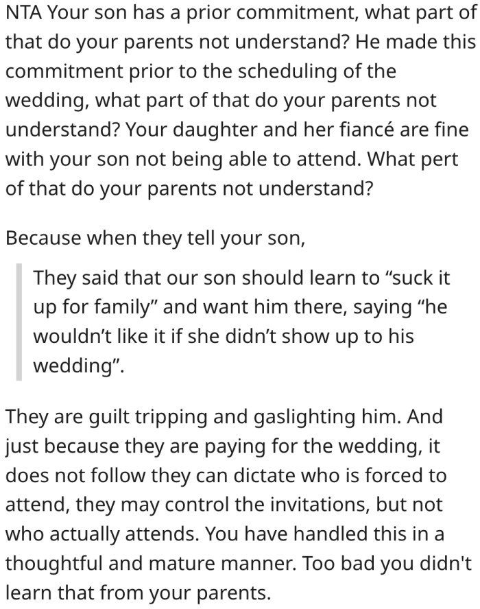 19. It makes no sense that his parents find it hard to understand that his son's travel plans were fixed before the wedding.