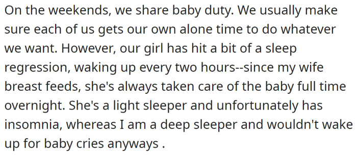 The OP described their agreement for the weekends.