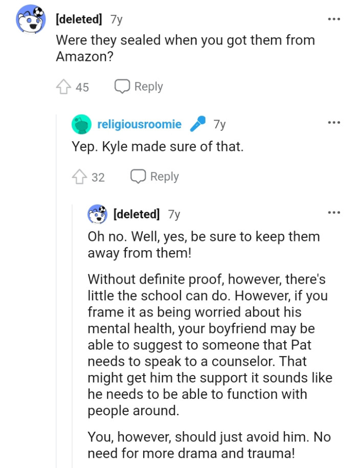 The boyfriend suggesting that Pat might need a counselor