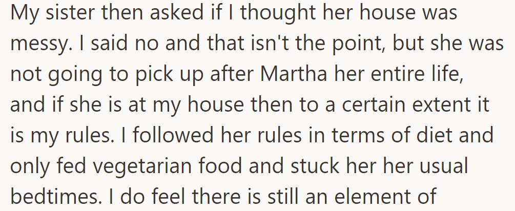 OP disagreed about her house being messy and said they wouldn't always clean up after Martha.