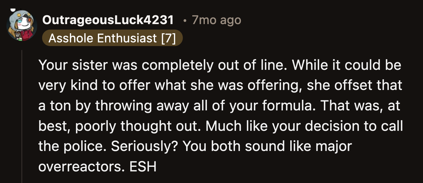 They said, based on the story, both siblings seemed to jump to extreme reactions.