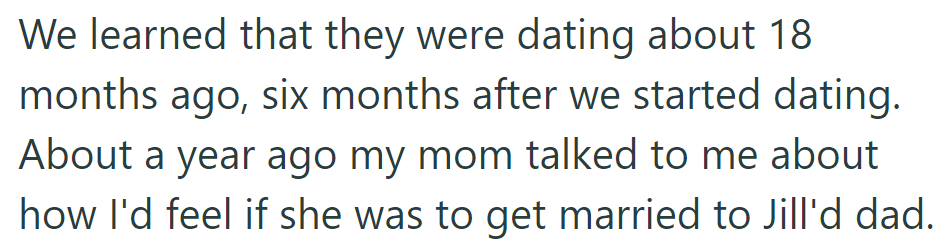 OP's mom hinted at marrying Jill's dad about a year after the speaker and Jill started dating.