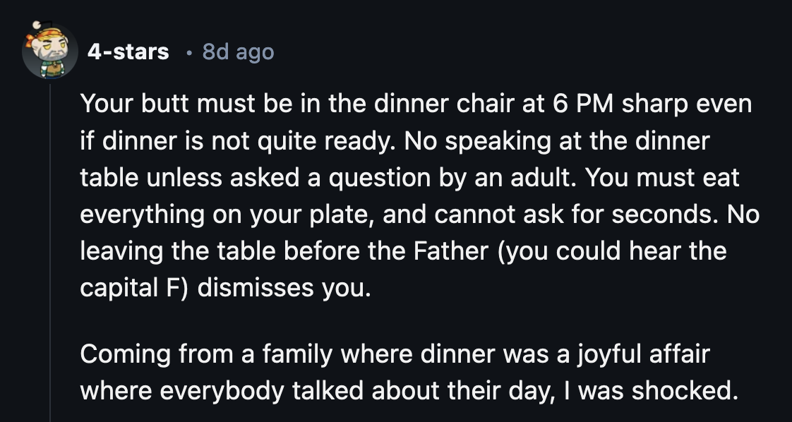 2. He who controls dinner time wields power, or something more patriarchal.