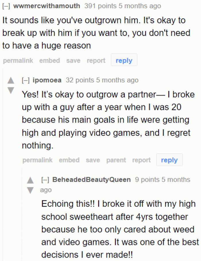 Redditors started sharing their experiences with outgrowing relationships and tell the OP it's okay to break up with the guy.