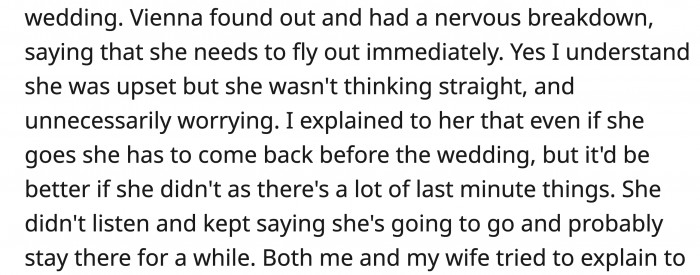 OP was trying to hold her back from flying since she had to attend the wedding