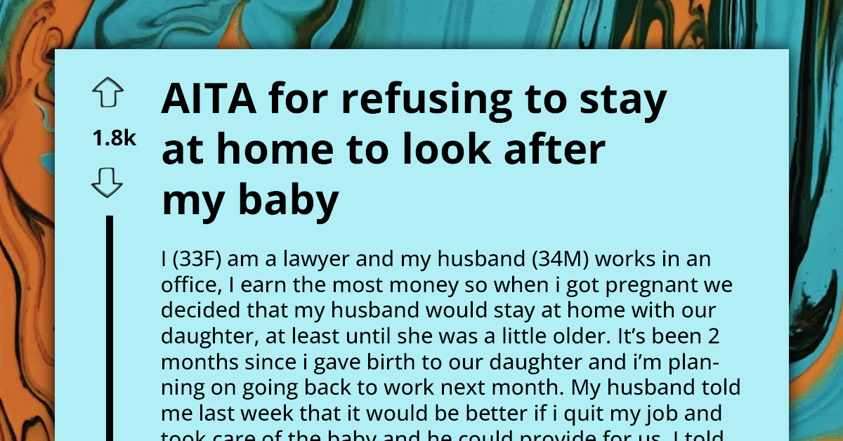 Man Requests High-Earning Wife To Quit Job And Care For Baby, Despite Their Initial Agreement About Him Being SAHD