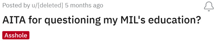 The Redditor asked if she's an a**hole for questioning her MIL's education.