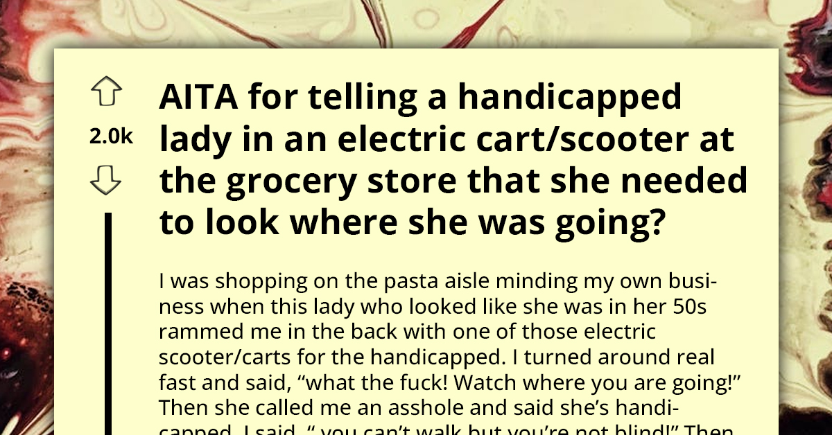 Redditor Yells At Handicapped Woman In Electric Scooter At Grocery Store, Now Feels Sorry