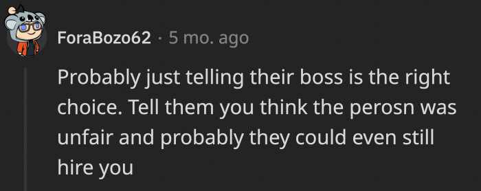 OP could still be hired if things go in his favor