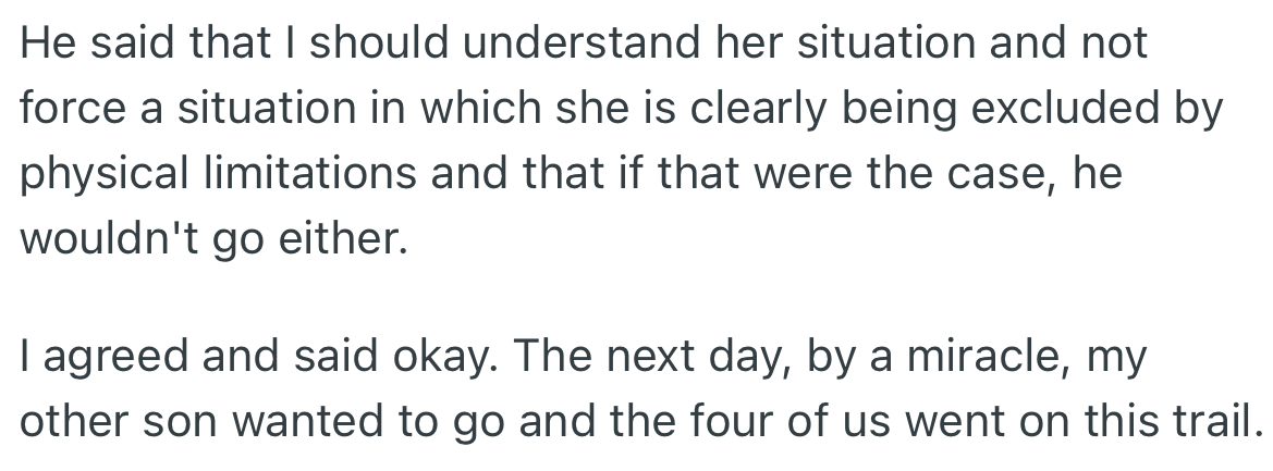 Mike threatened to opt out of the hike, forcing OP to agree to his terms. But when OP’s other son showed interest in joining the hike party, OP reverted to the first plan.