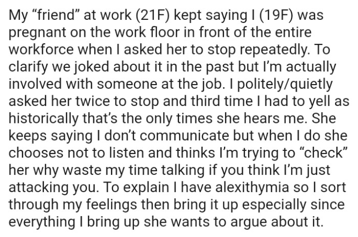 She keeps saying the OP doesn’t communicate but when OP does, she chooses not to listen