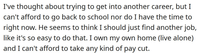 The OP's boyfriend thinks she should find another job.